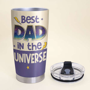 Best Dad In The Universe 08QHHN040523TM Personalized Tumbler - Tumbler Cup - GoDuckee