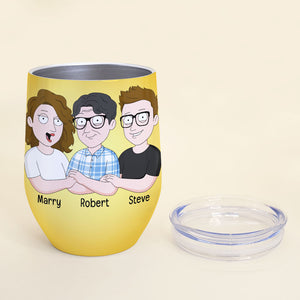 Sweet Day Personalized Father And Children Wine Tumbler 07HUPO130423HH Gift For Dad - Wine Tumbler - GoDuckee