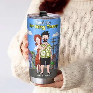 Personalized Gifts For Couple Tumbler 03tgpu060325hg Thank You For Being There - Tumbler Cup - GoDuckee