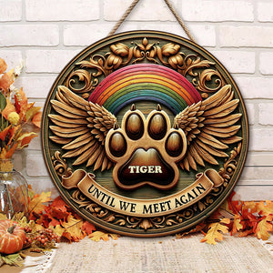 Personalized Memorial Gifts For Pet Lovers Acrylic Ornament, Until We Meet Again 02KATN060924 - Wood Sign - GoDuckee