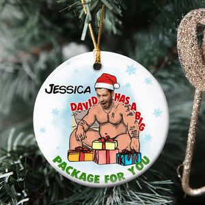I Have A Big Package For You, Custom Photo Ornament, Funny Christmas Gift For Her - Ornament - GoDuckee