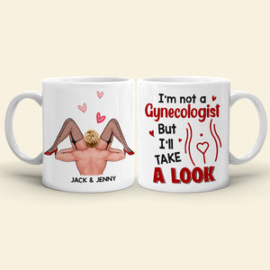 I'm Not A Gynecologist But I'll Take A Look Personalized Funny Coffee Mug Gift For Couple - Coffee Mug - GoDuckee