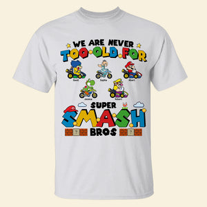 We're Never Too Old 01acqn120623 Personalized Shirt - Shirts - GoDuckee