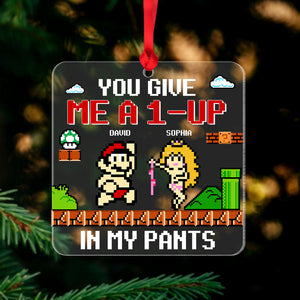 You Give Me A 1-Up In My Pants, Personalized 04QHTN290923 Acrylic Ornament, Christmas Gift For Couple - Ornament - GoDuckee