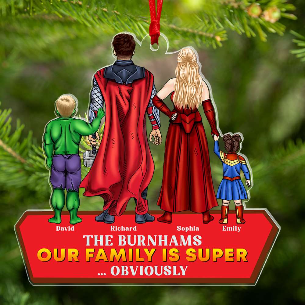 Our Family Is Super Obviously, Family Gift, Personalized Acrylic Ornament, Super Family Ornament, Christmas Gift 04QHQN111123TM - Ornament - GoDuckee