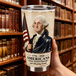 Celebrating 250 Years of American History Head of State President Tumbler 02NADT310126 - Tumbler Cup - GoDuckee
