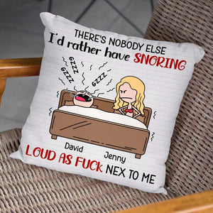 I'd Rather Have Snoring, Personalized Pillow, Gift For Couple - Pillow - GoDuckee