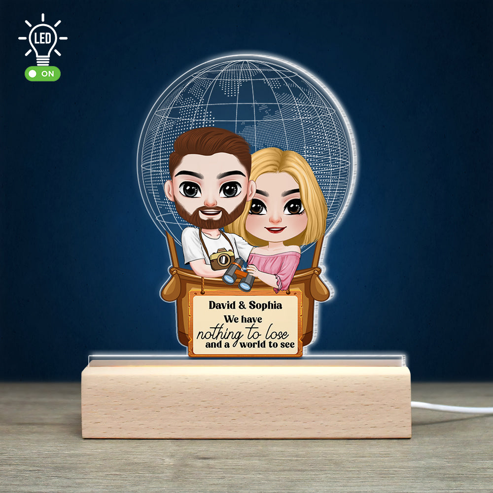 We Have Nothing To Lose And A World To See- Personalized 3D Led Light PW- Gift For Couple- Couple Hot Air Balloon Led Light - Led Night Light - GoDuckee