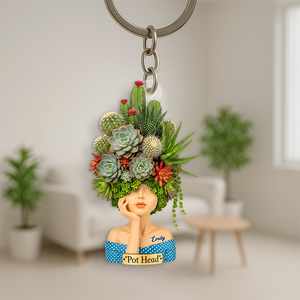 Pot Head Succulent & Cactus Girl - Personalized Gifts For Gardening Girl 01qhpu040625 - Keychains - GoDuckee