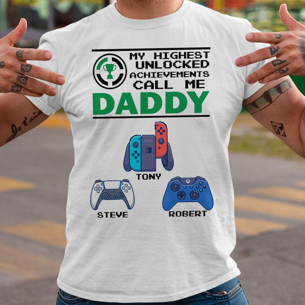My Highest Unlocked Achievements Call Me Daddy Personalized Shirt 05NAPO240523 - Shirts - GoDuckee