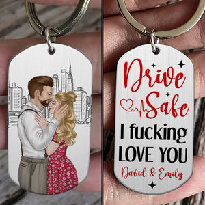 Drive Safe I Love You-Personalized Stainless Steel Keychain- Gift For Couple- Couple Stainless Steel Keychain - Keychains - GoDuckee