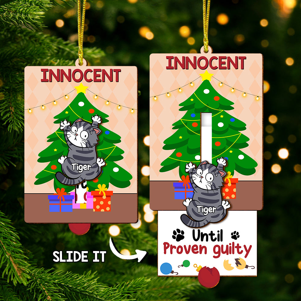 Personalized Gifts For Cat Lovers Wooden Slider Ornament Innocent Until Proven Guilty 02qhtn211024 - Ornament - GoDuckee