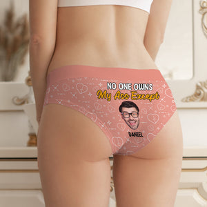 Custom Photo Gifts For Her Women's Briefs No One Owns My Ass Except You Funny Valentine's Gifts - Boxers & Briefs - GoDuckee