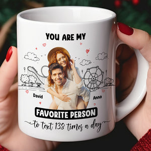 You're My Favorite Person, Personalized Coffee Mug, Best Couple Gifts - Coffee Mug - GoDuckee