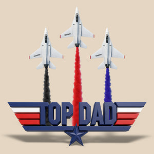 Top Dad Acrylic Plaque - Personalized Gifts For Dad 04ohqn280525 - Shaped Plaques - GoDuckee