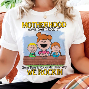 Personalized Gifts For Mom Shirt 01totn190225hh Motherhood Some Days We Rock It, Some Days It Rocks Me Either Way We Rockin' - Shirts - GoDuckee
