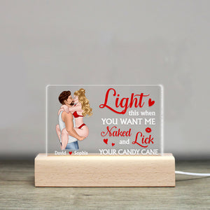 Light This When You Want Me Naked And Lick, Personalized Led Light, Kissing Couple, Gifts For Couple - Led Night Light - GoDuckee