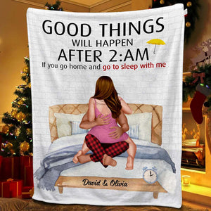 Good Things Happen After 2am, Personalized Blanket, Gifts For Naughty Couple - Blanket - GoDuckee