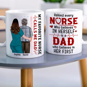 My Favorite Nurse Calls Me Dad, Personalized Coffee Mug, Nurse Dad Mug, Father's Day Gift, Birthday Gift For Dad - Coffee Mug - GoDuckee