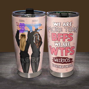 Personalized Gifts For Best Friend Tumbler We Are More Than BFFS - Tumbler Cup - GoDuckee