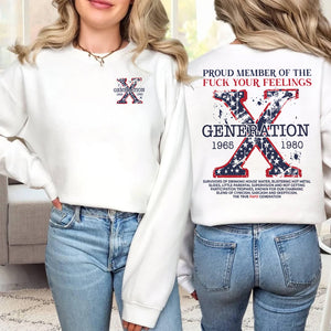 Generation X Shirt, Proud Member Of The F Your Feelings 220acxx260824 - Shirts - GoDuckee