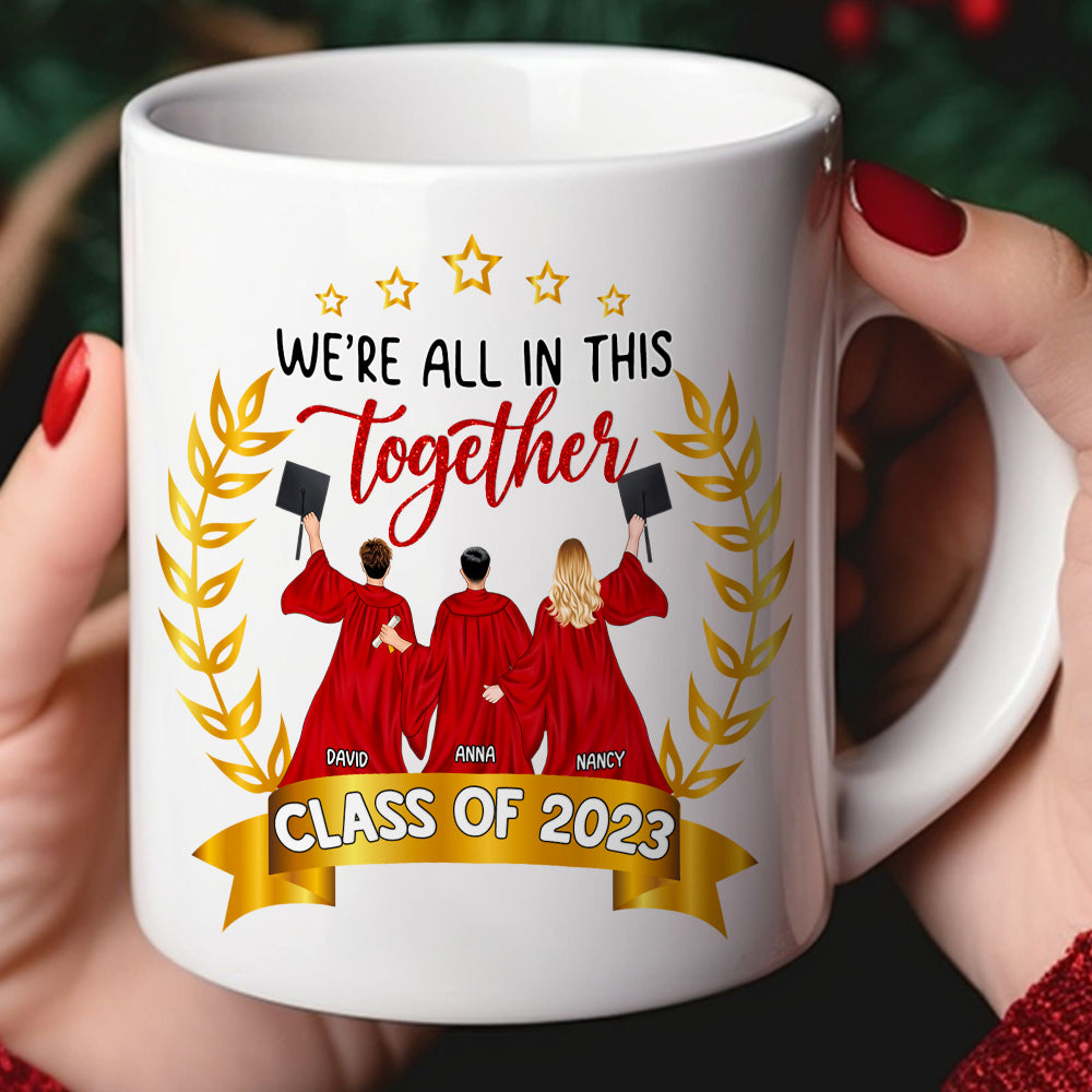 We're All In This Together, Personalized White Mug, Gifts For Graduation - Coffee Mug - GoDuckee