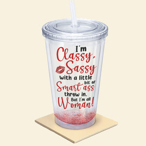 Best Girl, I Am Classy Sassy, Personalized 16oz Acrylic Tumbler, Gifts For Girl, 02ohpo040823hh - Tumbler Cup - GoDuckee