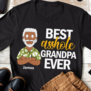Best A**hole Grandpa Shirt - Personalized Gifts For Grandpa 06ohdt190325hg - Shirts - GoDuckee