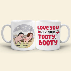 Love You And Your Tooty Booty-Gift For Couple-Personalized Coffee Mug-Funny Couple - Coffee Mug - GoDuckee