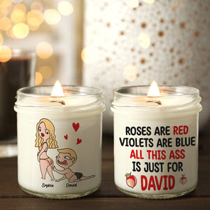 Personalized Gifts For Couple Scented Candle All This Ass Is Just For You Anniversary Gifts - Scented Candle - GoDuckee