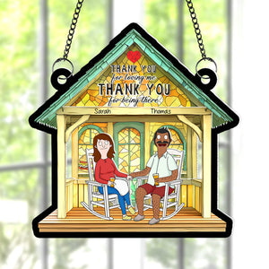Personalized Gifts For Couple Suncatcher Ornament, Thank You For Loving Me Being There 03TGQN110225PA - Ornament - GoDuckee