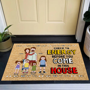 Personalized Gifts For Family Doormat Check Energy Before Coming 02OHLU110225PA - Doormat - GoDuckee