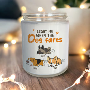 Personalized Gifts For Dog Lovers Scented Candle Light Me When The Dog Farts - Scented Candle - GoDuckee