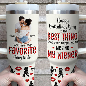 You Are My Favorite Thing To Do, Personalized Tumbler Handle, Best Gift Couple - Tumbler Cup - GoDuckee