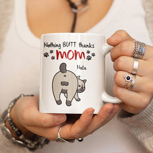 Nothing Butt Thanks Dad Personalized Cat Mom/Dad Mug, Gift For Cat Lovers - Coffee Mug - GoDuckee