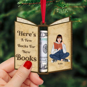 Personalized Gifts For Book Lovers Money Holder Ornament, Here's A Few Bucks For New Books 02TGMH240924TM - Ornament - GoDuckee