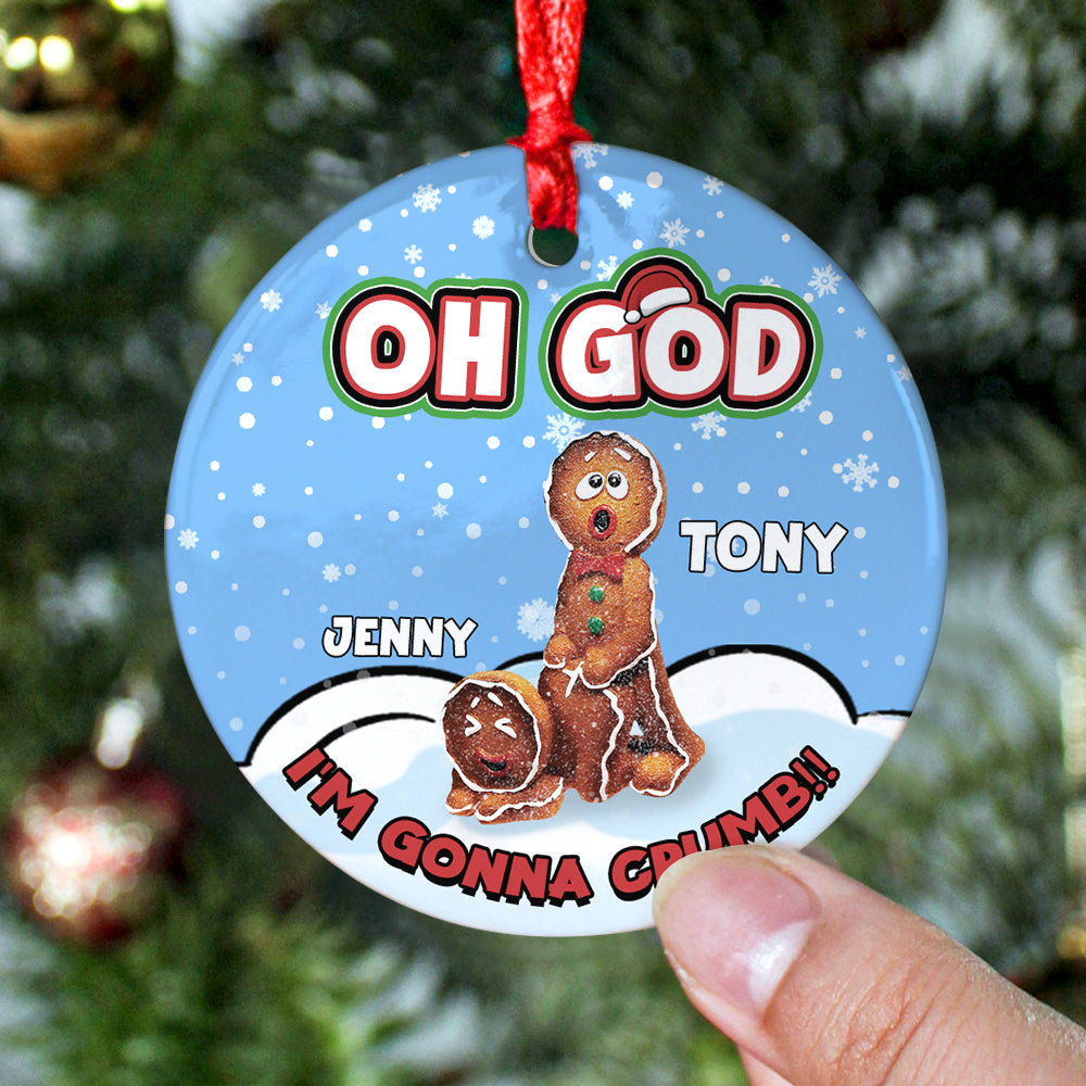 Oh God, I'm Gonna Crumb, Couple Gift, Personalized Ceramic Ornament, Naughty Gingerbread Ornament, Christmas Gift 03HTPO120723 - Ornament - GoDuckee