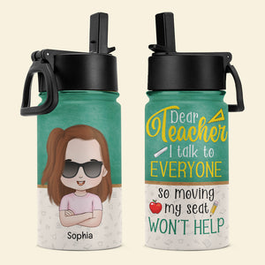 Dear Teacher I Talk to Everyone, Personalized Kid Tumbler, Funny Kids, Gifts For Kids - Kid Tumbler - GoDuckee