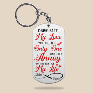 Drive Safe, My Love, Couple Gift, Personalized Stainless Steel Keychain, Image Upload Couple Keychain - Keychains - GoDuckee