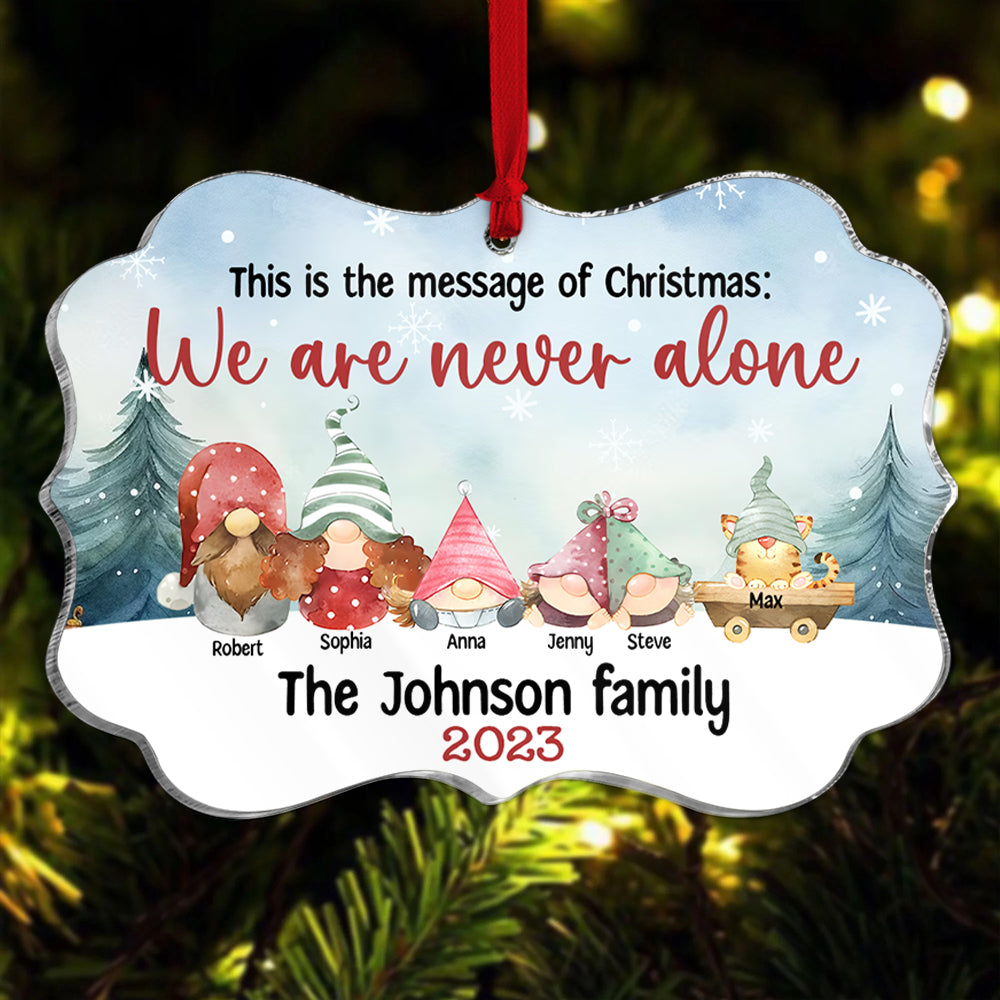 Happy Family, We Are Never Alone, Personalized Ornament, Gifts For Family, Unique Christmas Gifts, Xmas Tree Decorations - Ornament - GoDuckee