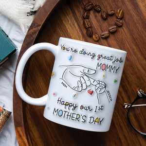 Personalized Gifts For Mom Coffee Mug You're Doing Great Job Mommy 02NAPU140324 - Coffee Mugs - GoDuckee