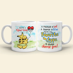 You're My Favorite Type I'll Always Choose You! Personalized Couple Mug - Gift For Him - Gift For Her - Anniversary Gift Idea - 03qhqn200723 - Coffee Mug - GoDuckee
