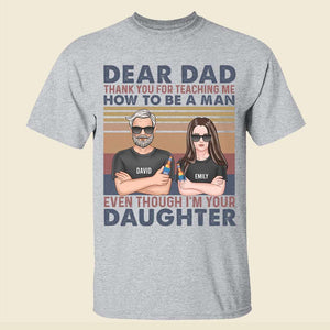 Dear Dad, Thank You For Teaching Me, Gift For Dad, Personalized Shirt, Dad And Kid Shirt, Father's Day Gift - Shirts - GoDuckee