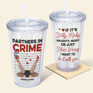 Partners In Crime-Personalized 16oz Acrylic Tumbler- Gift For Him/ Gift For Her- Funny Couple Acrylic Tumbler - Tumbler Cup - GoDuckee