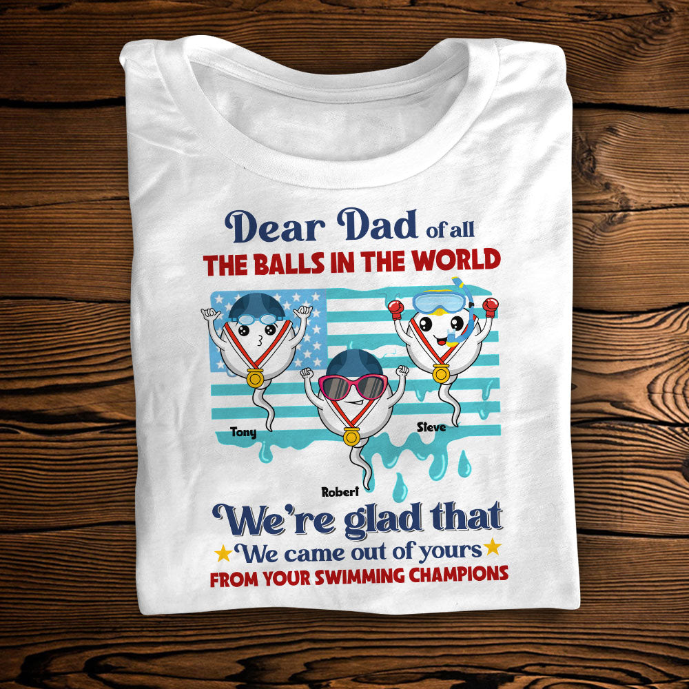 We're Glad That We Came Out Of Yours From Your Swimming Champion, Personalized Shirt, Father's day Gift, Gift For Dad - Shirts - GoDuckee