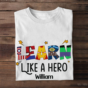 Learn Like A Hero-01natn160623 Personalized Shirt - Shirts - GoDuckee