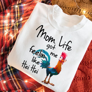 Personalized Funny Gifts For Mom Shirt 06acdt261124 Mom Life Got Me Feelin Like Hei Hei - Shirts - GoDuckee
