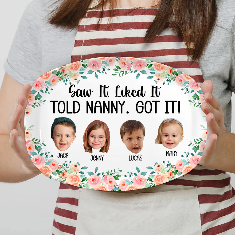Custom Photo Gifts For Grandma Plate 04hutn280225 Saw It Like It Told Nanny Got It - Plates - GoDuckee