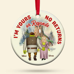 I'm Yours No Returns Or Refunds, Personalized Ornament, Gifts For Couple - Ornament - GoDuckee