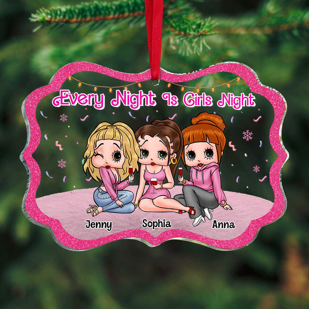 Every Night Is Girls Night, Personalized PW-03NATN121023HH Ornament, Christmas Gift For Besties - Ornament - GoDuckee